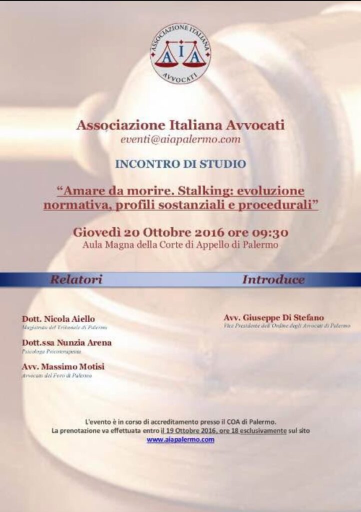 Amare da morire — Stalking: evoluzione normativa, profili sostanziali e procedurali